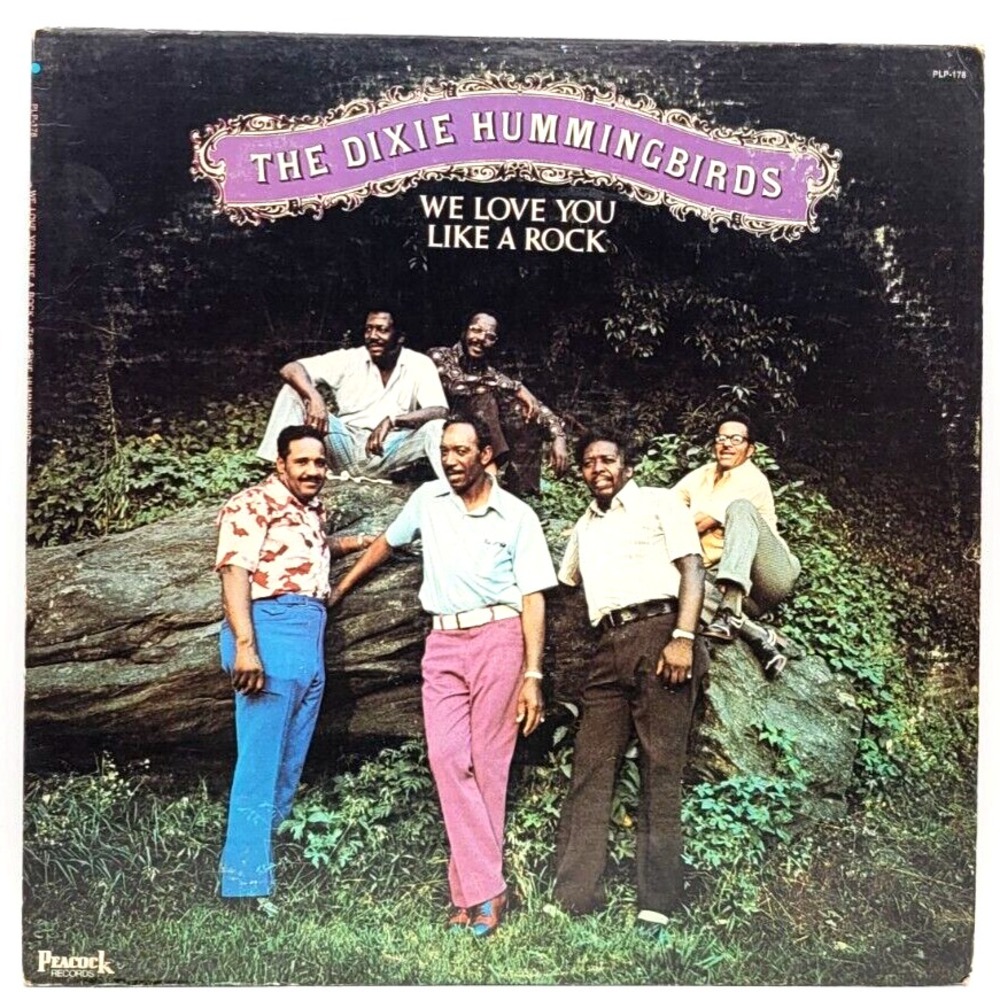 DIXIE HUMMINGBIRDS‎ - WE LOVE YOU LIKE A ROCK - BLACK GOSPEL SOUL LP RECORD